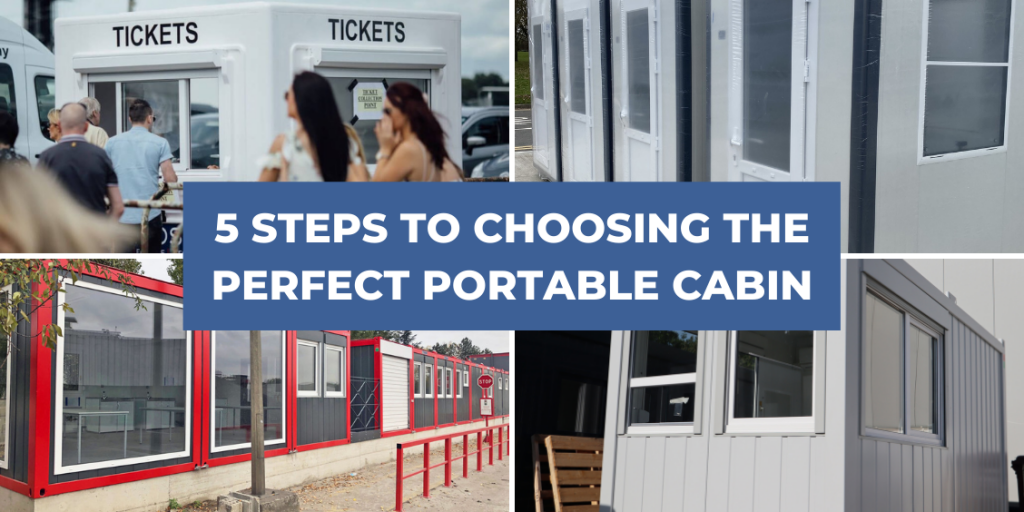 Blog post header 5 Steps to choosing the perfect portable cabin